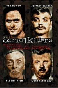 Постер Серийные убийцы: Реальные Ганнибалы Лектеры (Serial Killers: The Real Life Hannibal Lecters)