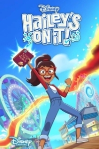 Постер Хэйли в деле (Disney Hailey's On It!)