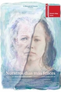 Постер Наши самые счастливые дни (Nuestros días más felices)