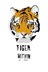 Постер Тигр внутри (Tiger Within)