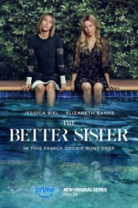 Постер Лучшая сестра (The Better Sister)