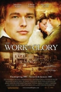 Постер Работа и слава (The Work and the Glory)