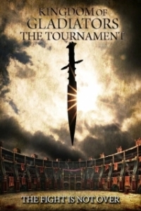 Постер Kingdom of Gladiators: The Tournament (Kingdom of Gladiators: The Tournament)