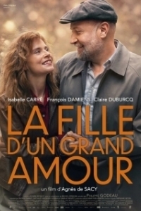 Постер Дитя большой любви (La fille d'un grand amour)