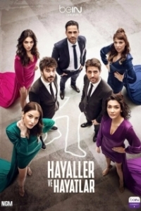 Постер Мечты и реальность (Hayaller Ve Hayatlar)
