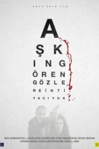 Постер Слепая любовь (Askin Gören Gözlere Ihtiyaci yok)
