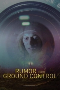 Постер Слухи из наземного управления (Rumor from Ground Control)
