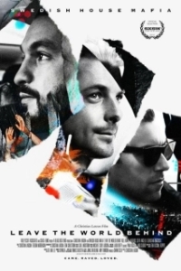 Постер Вырвись за пределы мира (Swedish House Mafia: Leave the World Behind)