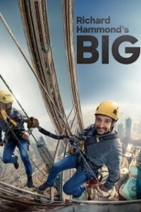 Постер Большое и Ричард Хаммонд (Richard Hammond's Big!)