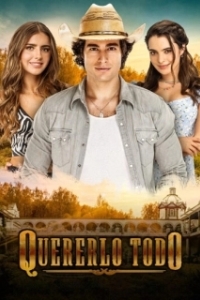 Постер Хочу всё это (Quererlo todo)