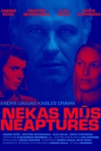 Постер Ничто не остановит нас (Nekas mus neaptures)