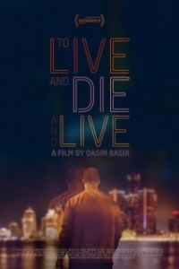 Постер Жить, умереть и снова жить (To Live and Die and Live)