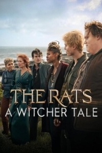Постер Крысы: Ведьмачья история (The Rats: A Witcher Tale)