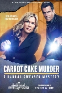 Постер Убийство с морковным тортом: Расследование Ханны Свенсен (Carrot Cake Murder: A Hannah Swensen Mystery)
