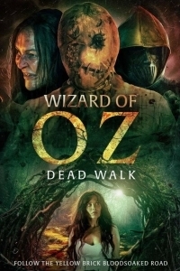 Постер Волшебник Изумрудного города: Ходячие мертвецы (The Wizard of Oz: The Dead Walk)