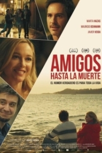 Постер Друзья до гроба (Amigos hasta la muerte)