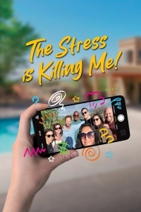 Постер Стресс меня убивает (The Stress Is Killing Me)
