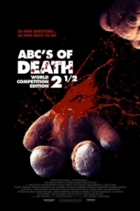 Постер Азбука смерти 2.5 (ABC's of Death 2½)