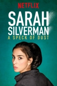 Постер Сара Сильверман: Пылинка (Sarah Silverman: A Speck of Dust)