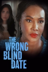 Постер Опасное свидание вслепую (The Wrong Blind Date)
