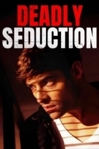 Постер Секс, ложь и убийство (Deadly Seduction)