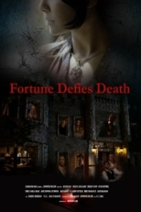 Постер Фортуна бросает вызов смерти (Fortune Defies Death)