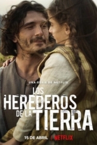 Постер Наследники земли (Los herederos de la tierra)