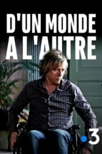 Постер Из мира в мир (D'un monde à l'autre)