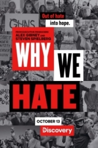 Постер Почему мы ненавидим (Why We Hate)