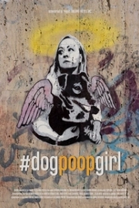 Постер Засранка (#dogpoopgirl)