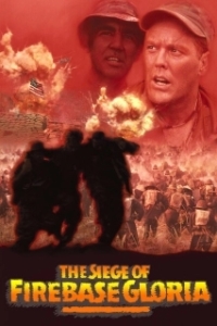 Постер Осада базы «Глория» (The Siege of Firebase Gloria)