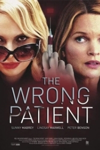 Постер Опасная пациентка (The Wrong Patient)
