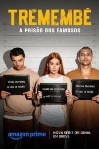 Постер Тремембе (Tremembé)