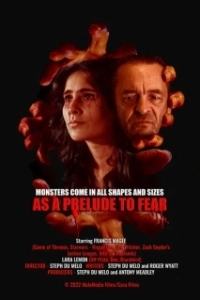 Постер Прелюдия к страху (As a Prelude to Fear)