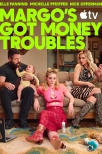 Постер У Марго проблемы с деньгами (Margo's Got Money Troubles)