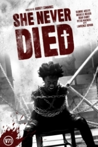 Постер Она никогда не умирала (She Never Died)