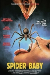 Постер Паучонок, или Безумнейшая история из когда-либо расказанных (Spider Baby, or The Maddest Story Ever Told)