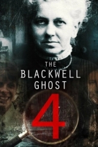 Постер Призрак Блэквелла 4 (The Blackwell Ghost 4)