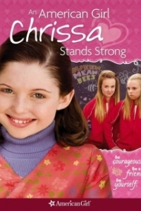 Постер Крисса не сдается (An American Girl: Chrissa Stands Strong)