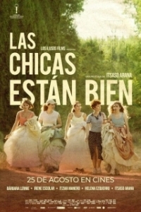 Постер У девчонок всё хорошо (Las chicas están bien)