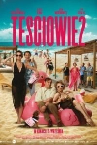 Постер Сваты 2 (Tesciowie 2)