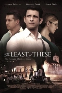 Постер Наименьшая из них: История Грэма Стэйнса (The Least of These: The Graham Staines Story)