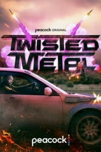 Постер Скрежет металла (Twisted Metal)