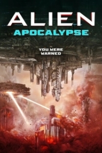 Постер Инопланетный апокалипсис (Alien Apocalypse)