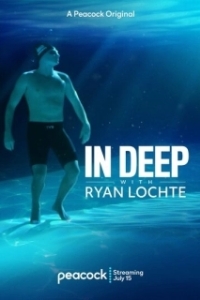 Постер На глубине с Райаном Лохте (In Deep with Ryan Lochte)