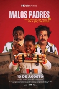 Постер Плохие отцы (Malos Padres)