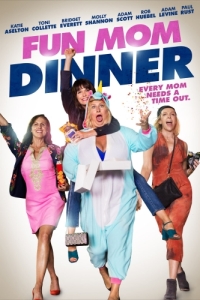 Постер Весёлый ужин мамочек (Fun Mom Dinner)