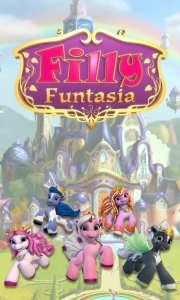 Постер Филли Фантазия (Filly Funtasia)