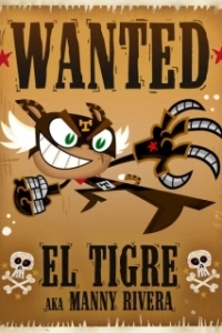 Постер Эль Тигре: Приключения Мэнни Риверы (El Tigre: The Adventures of Manny Rivera)