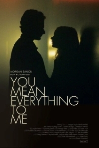 Постер Ты для меня всё (You Mean Everything to Me)